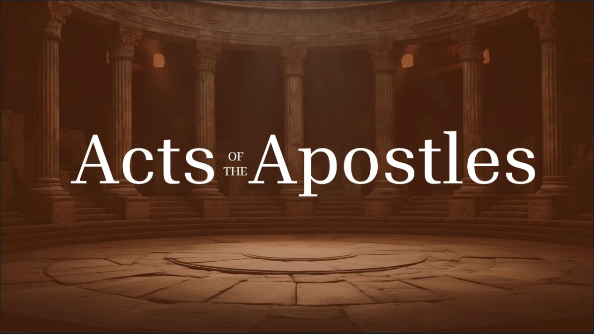 Acts of the Apostles: Bible Study