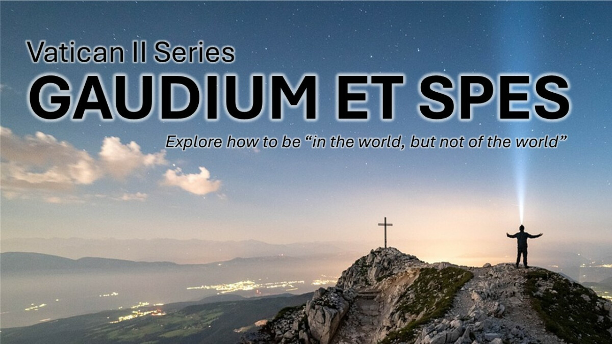 Vatican 2 Speaker Series - Gaudium Et Spes