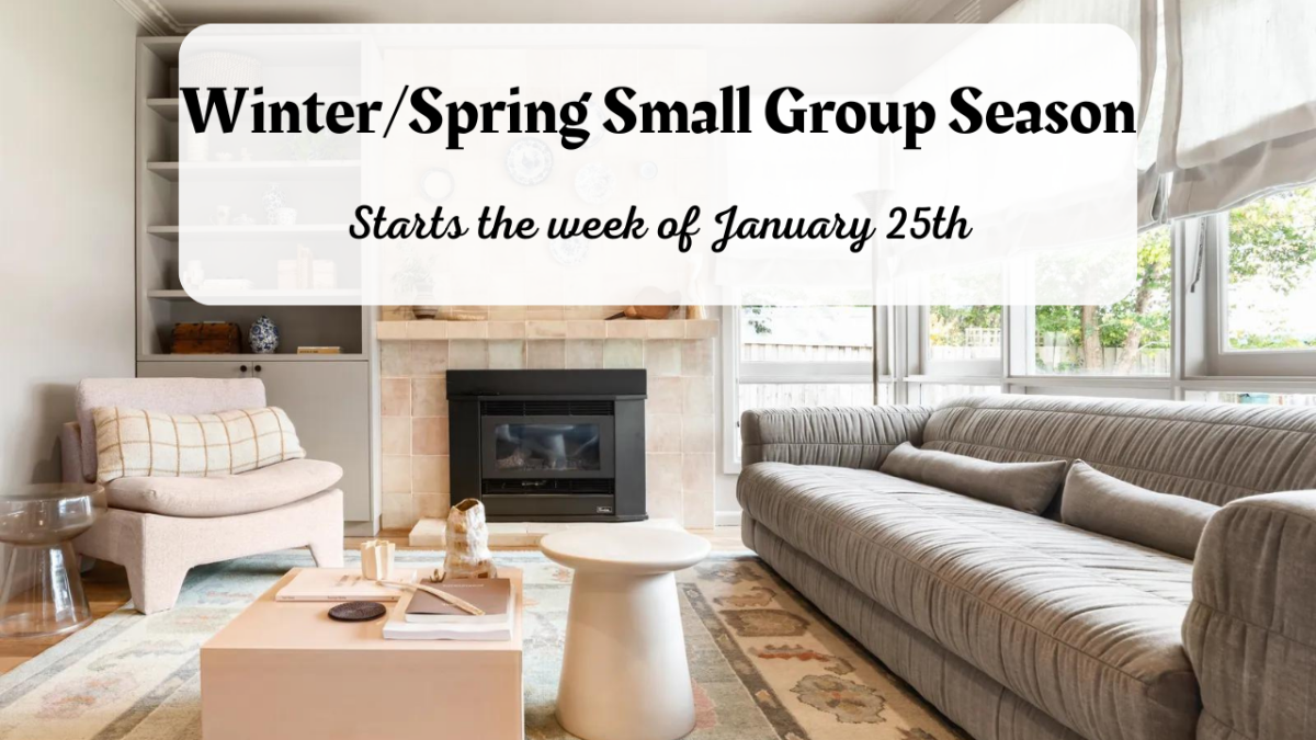 Small Groups: Winter/Spring Season