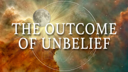 The Outcome of Unbelief