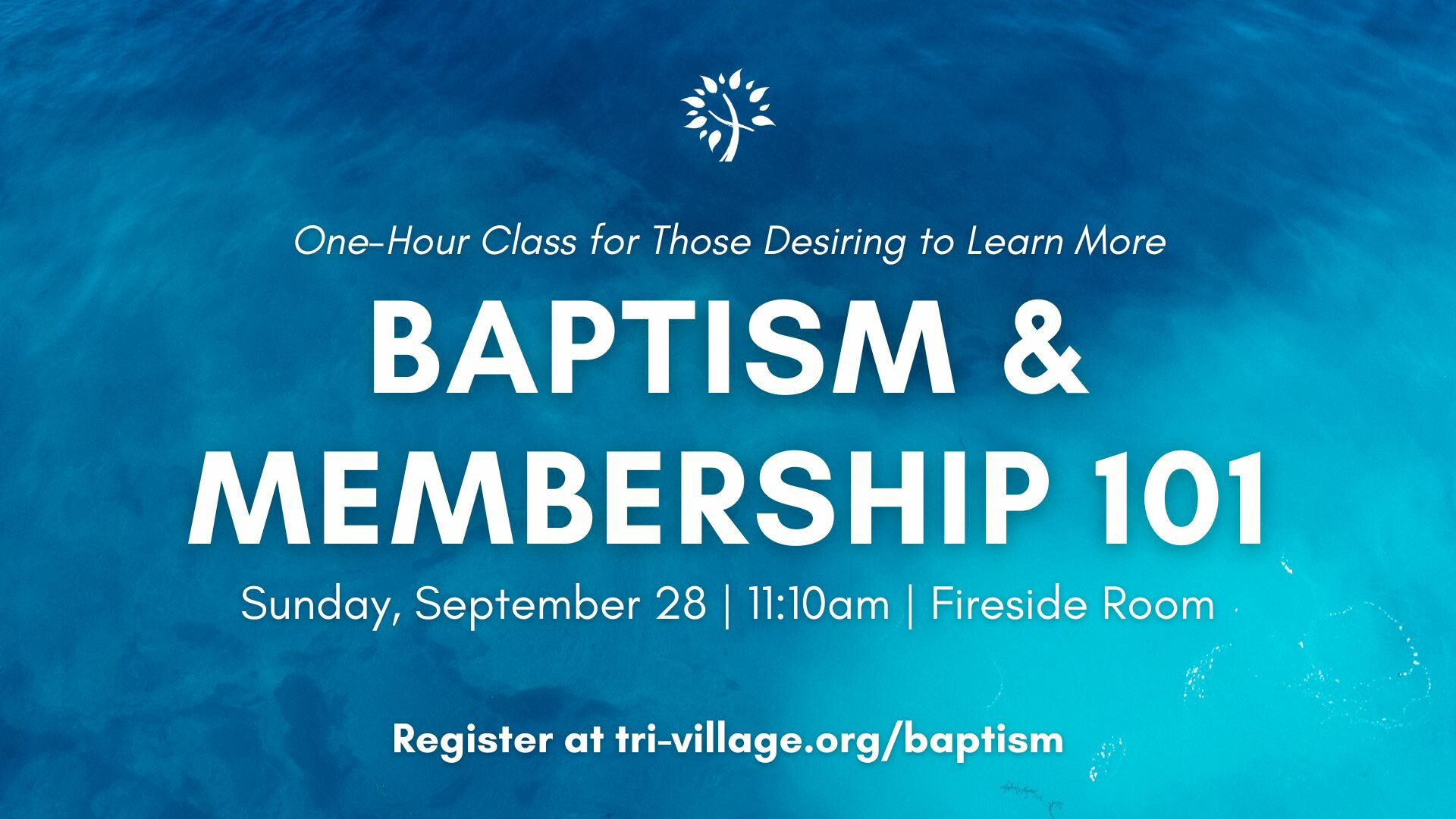 Baptism & Membership 101 Class