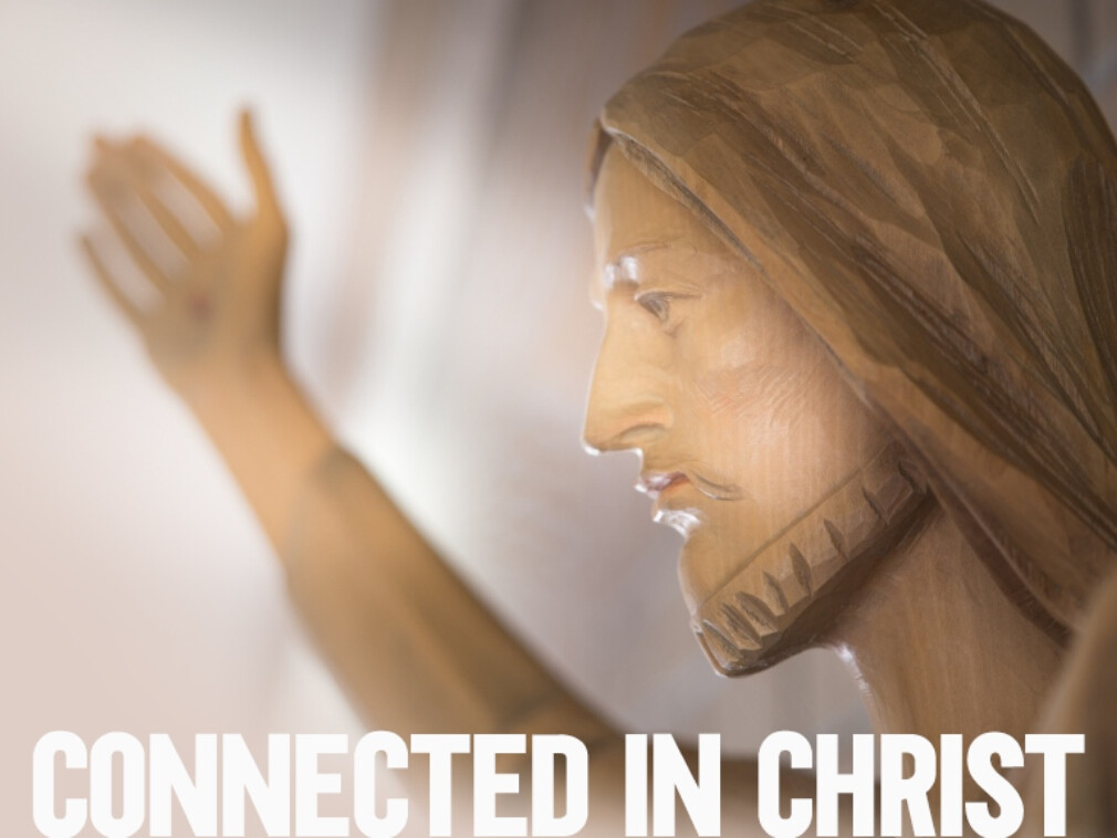 Connected in Christ