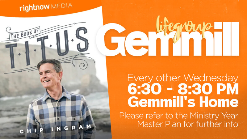 Gemmill LifeGroup - Titus by Chip Ingram