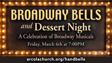 Broadway Bells and Dessert Night