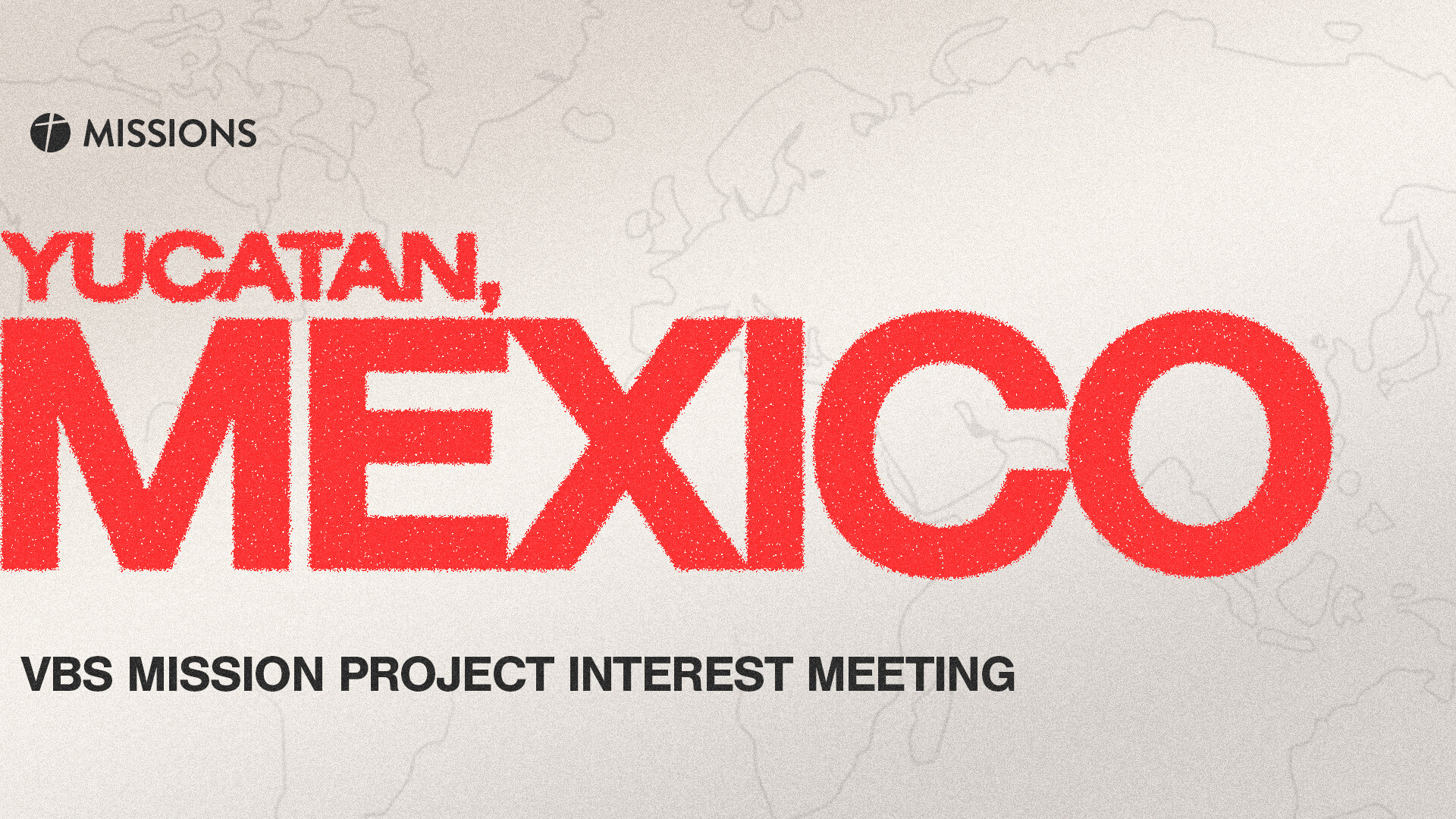 Mexico VBS Mission Project Interest Meeting