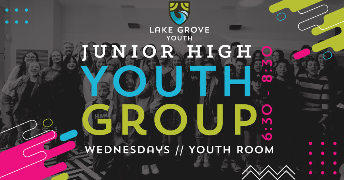 Junior High Youth Group | Lake Grove Presbyterian