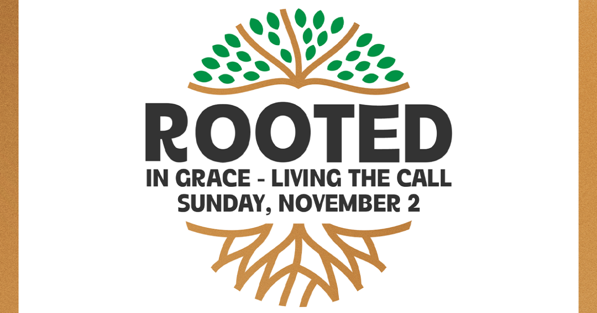 Rooted in Grace - Living the Call - Sunday 8 AM | Sermons | Desert ...