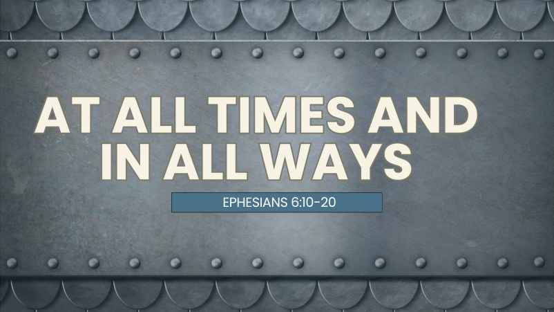 At All Times and In All Ways