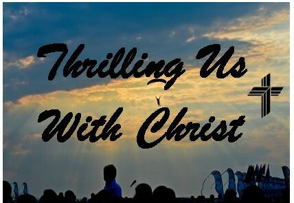 Thrilling Us with Christ