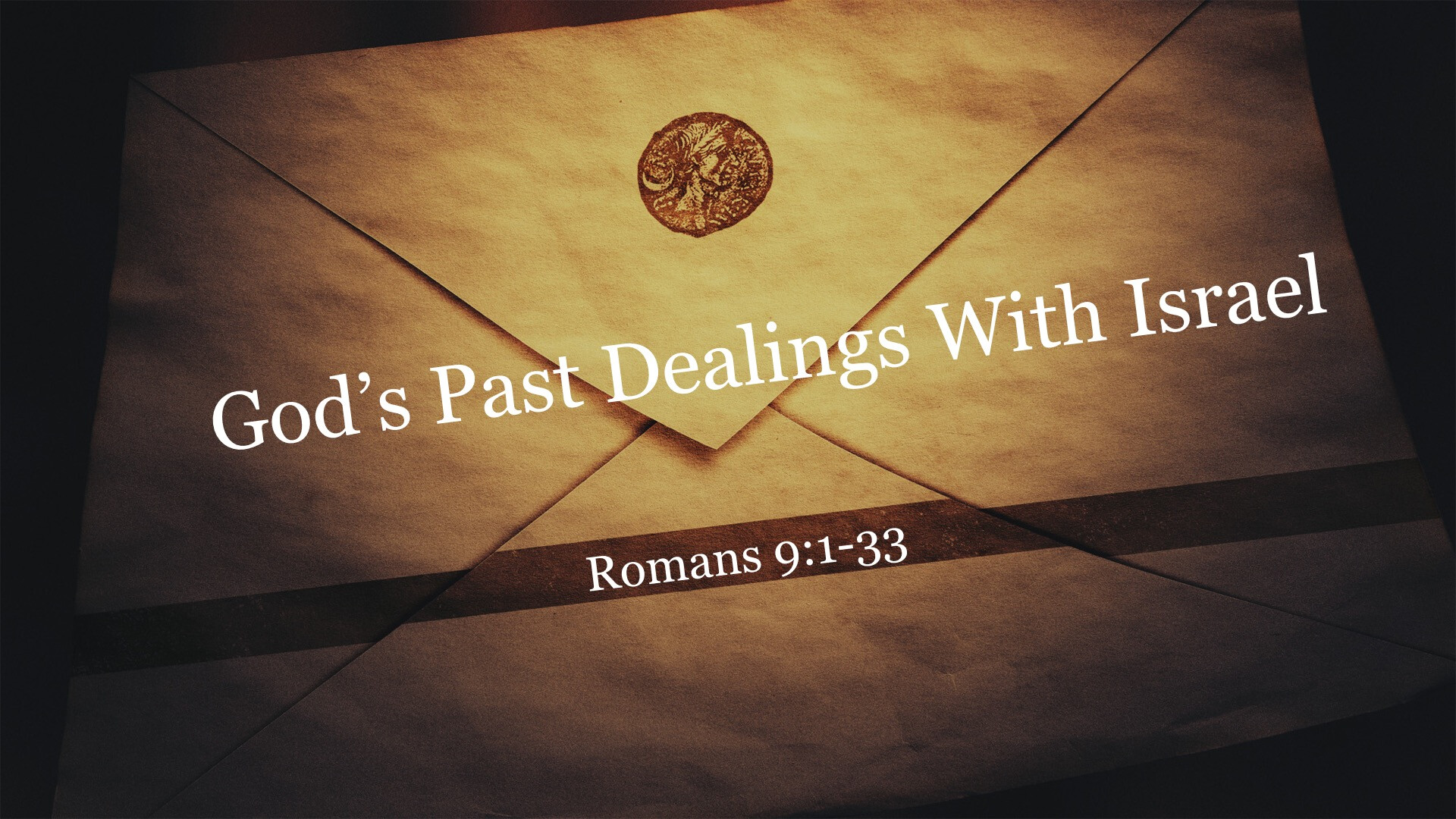 God's Present Dealings with Israel