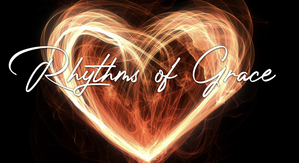 Rhythms of Grace