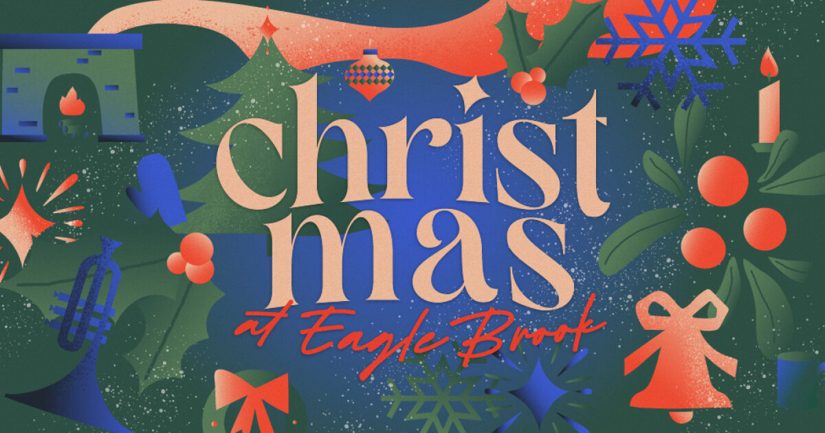 Christmas Services Eagle Brook Church