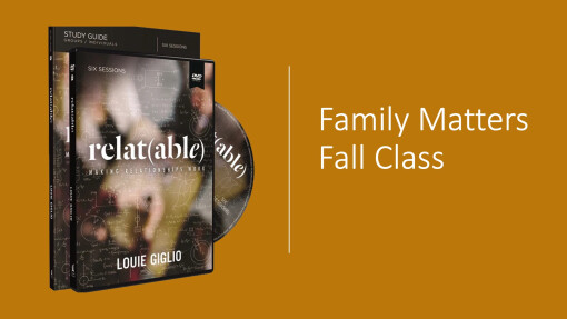 Fall Family Matters Class Study