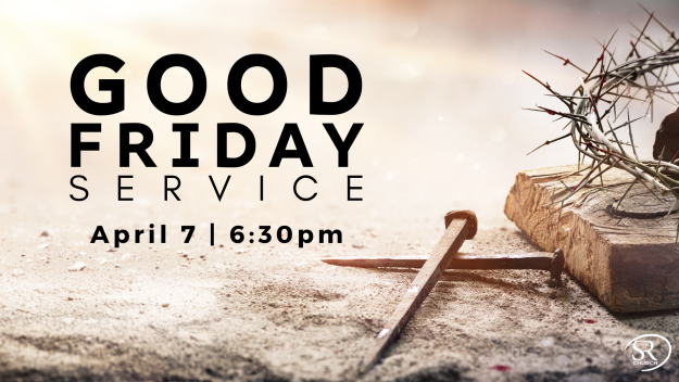 Good Friday Family Worship Service - 6:30pm
