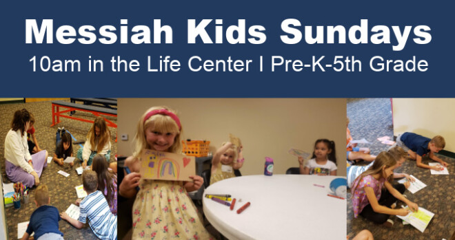 10am Messiah Kids Sundays