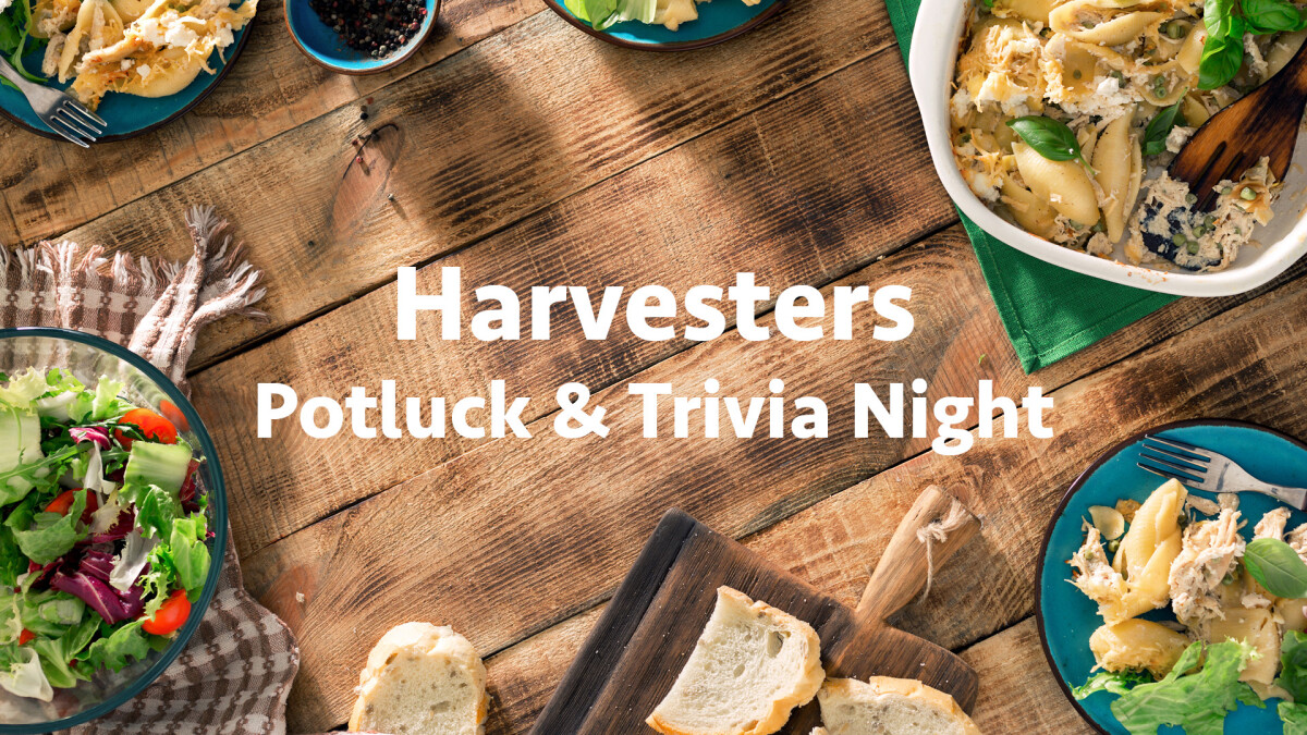 Harvesters Potluck and Trivia Night