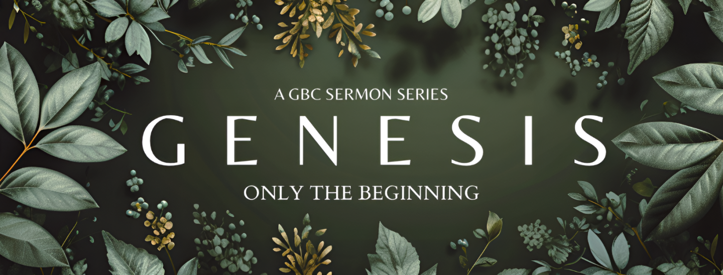 Genesis Sermons Series
