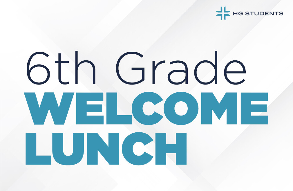 6th Grade Welcome Lunch