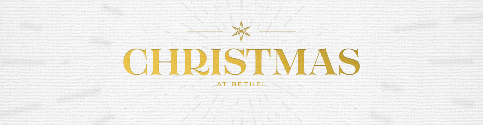 Christmas At Bethel
