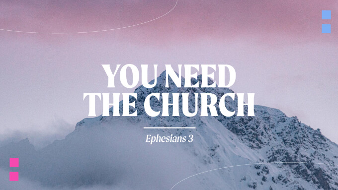 You Need The Church