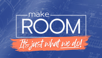 Make Room: It's Just What We Do