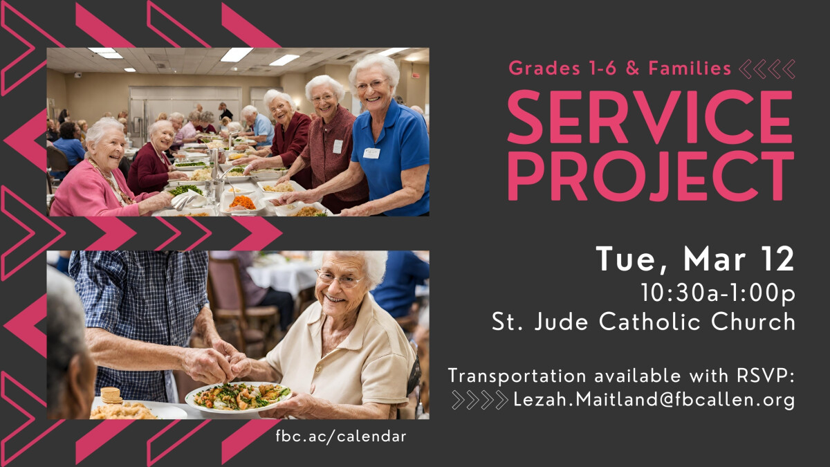 Grades 1-6 & Families Service Project: Serving at the Senior Adult Luncheon at St. Jude