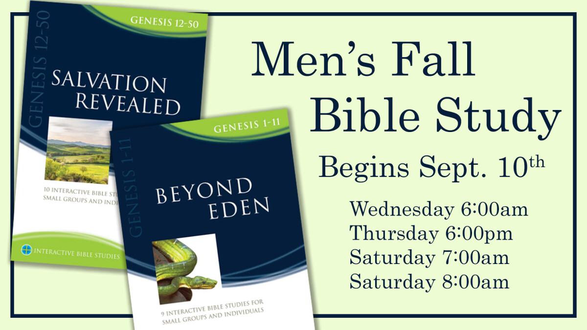 Men's Fall Bible Study (Sat. 8:00am)  