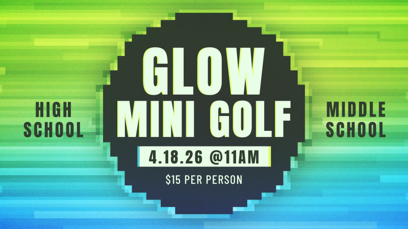 Glow Mini Golf - High School & Middle School