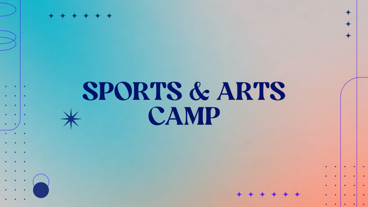 Sports & Arts Camp