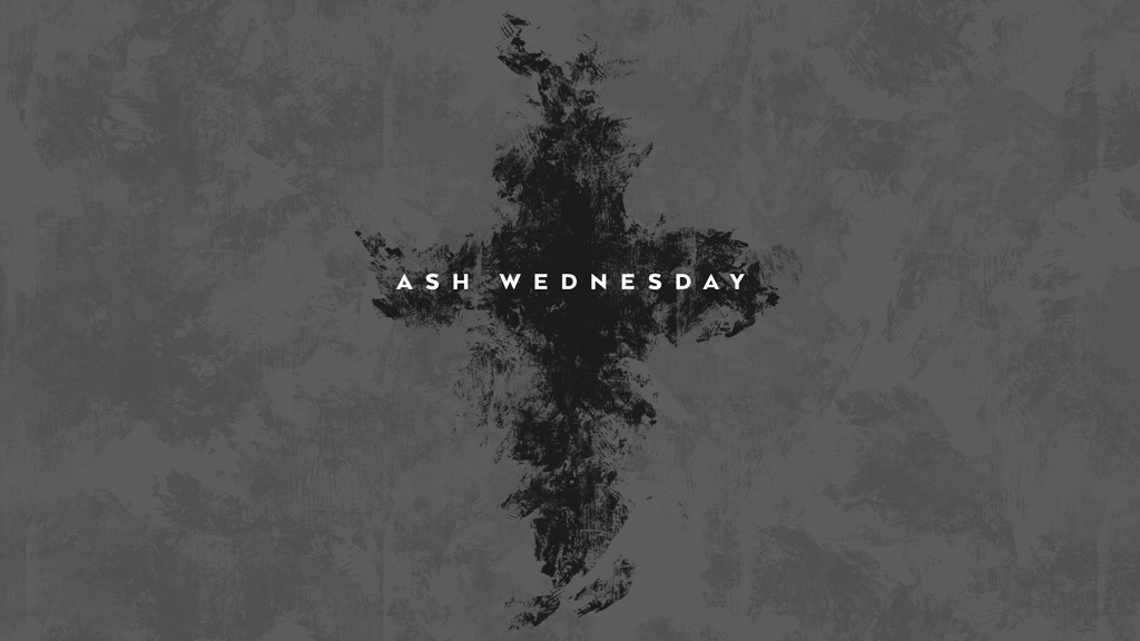 Ash Wednesday & Baptism Service