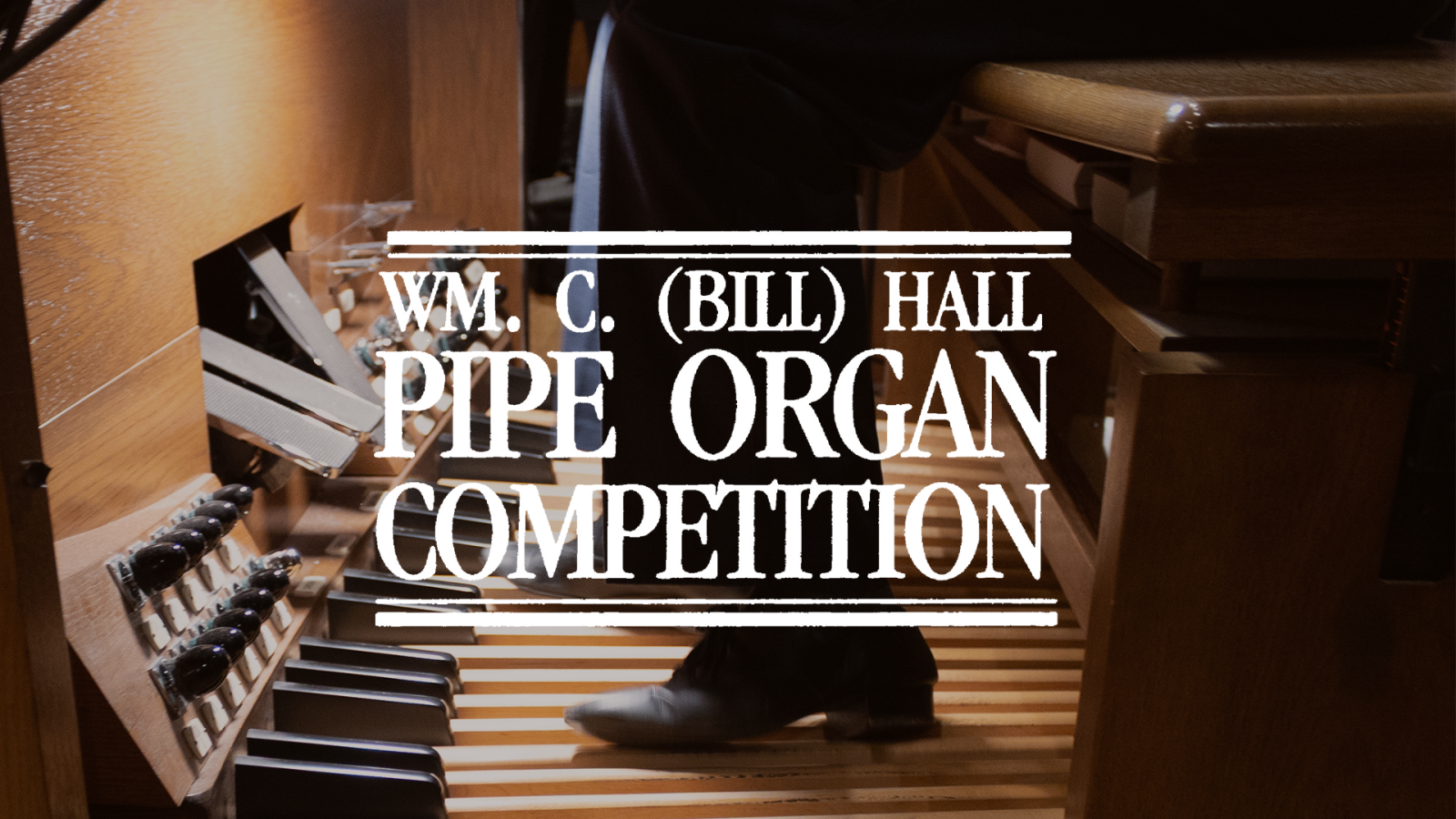 Bill Hall Pipe Organ Competition