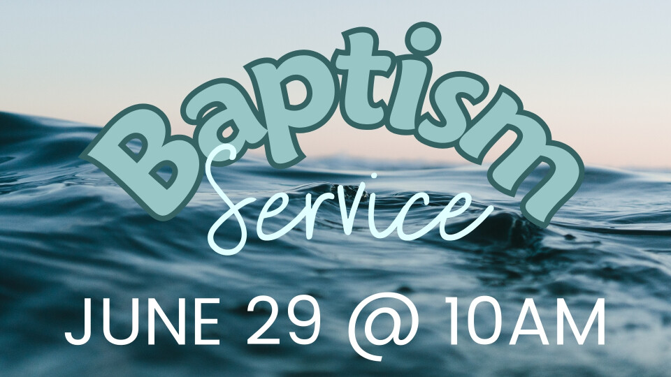 Baptism Service Spring 2025