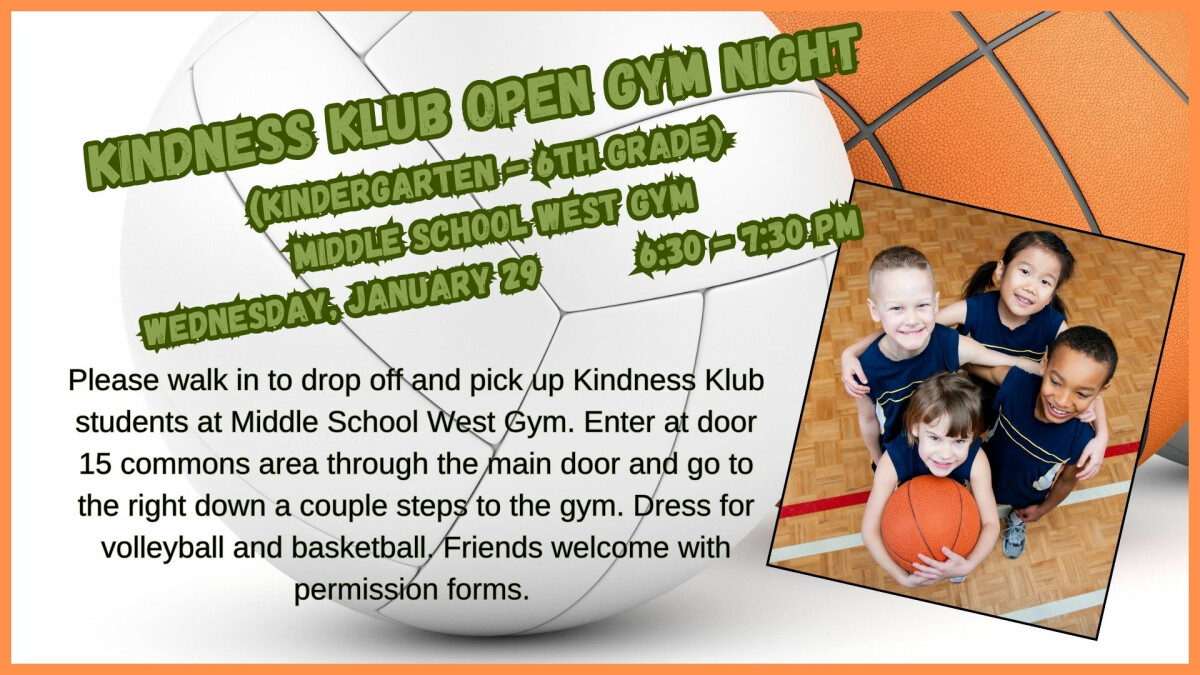 6:30 PM Kindness Klub OPEN GYM @ MIDDLE SCHOOL