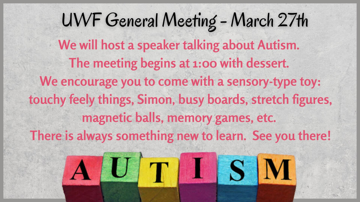 1:00 PM UWF General Meeting (Fellowship Hall)