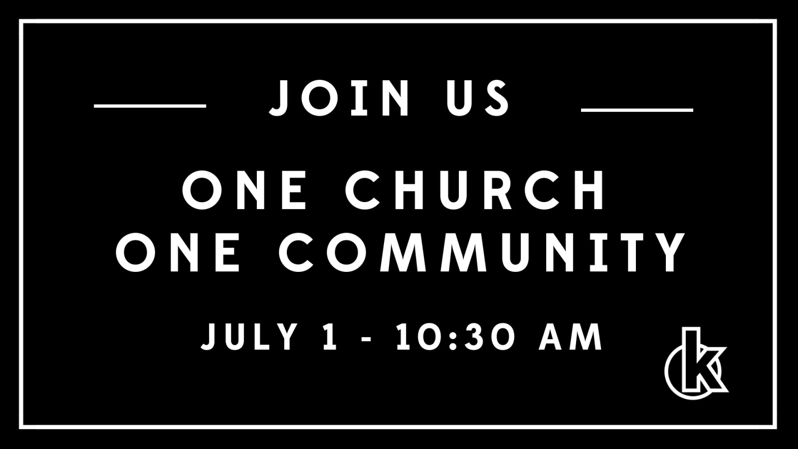 ONE CHURCH - July 1, 2018