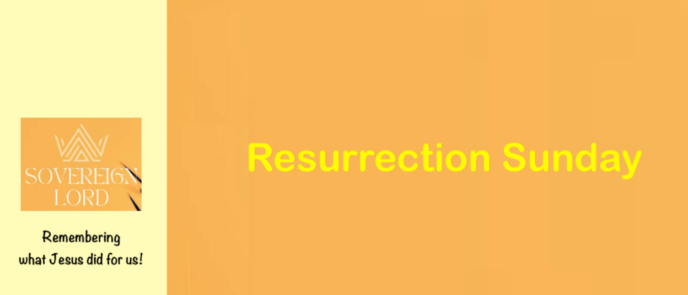 Easter - Resurrection Sunday