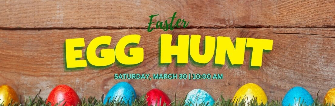 Easter Egg Hunt - Mar 30 2024 10:00 AM