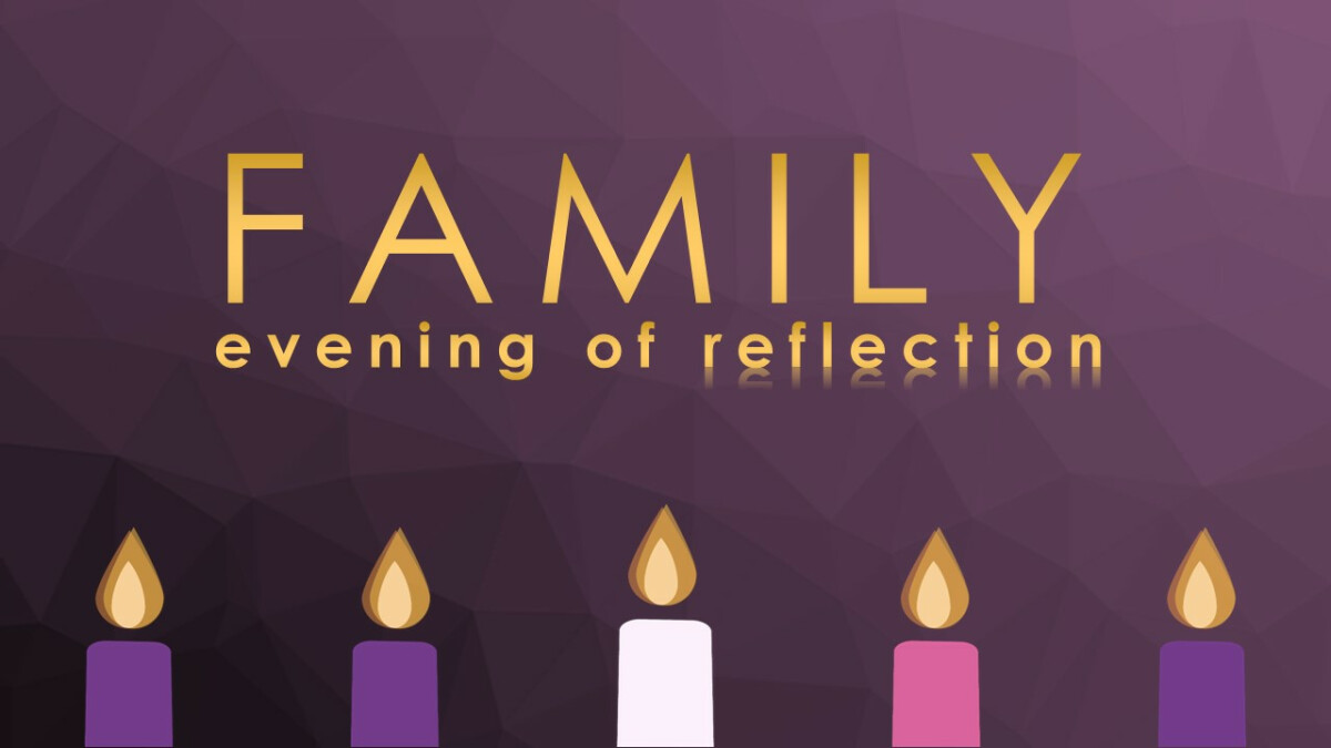 Family Evening of Reflection