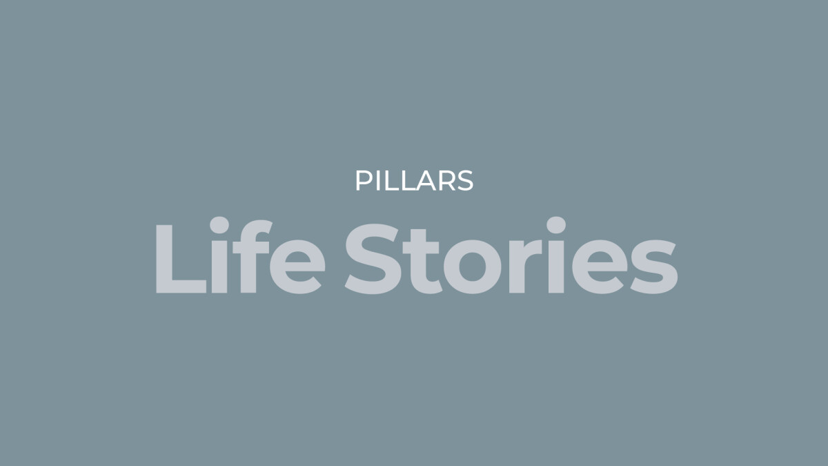 Pillars: Life Stories