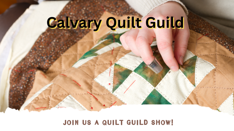 July Calvary Quilt Guild Show