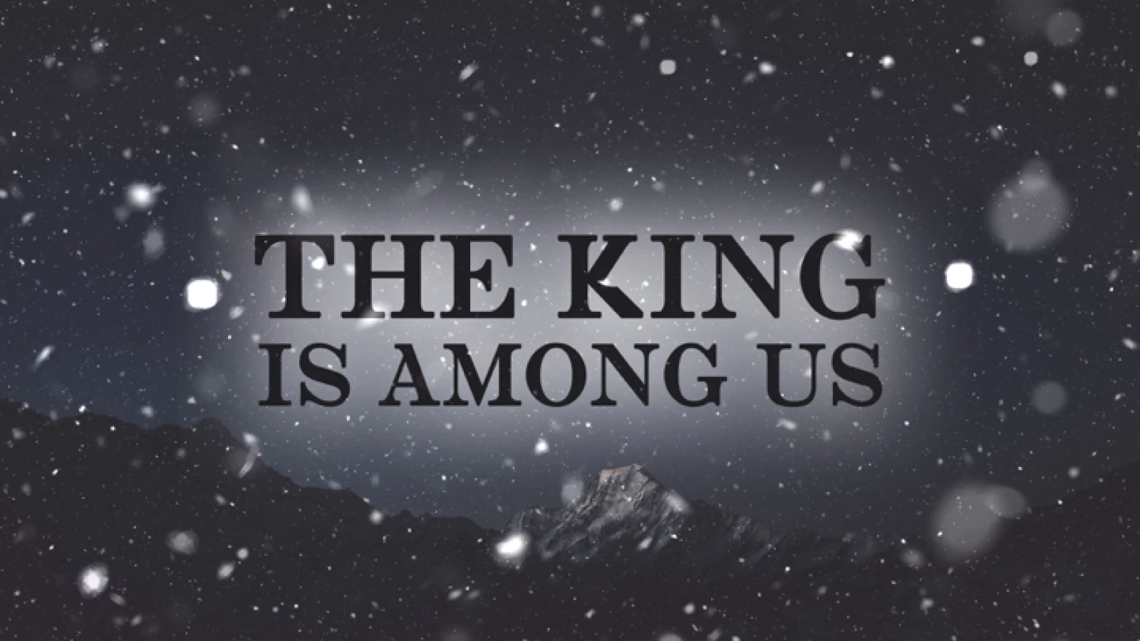 The King is Among Us