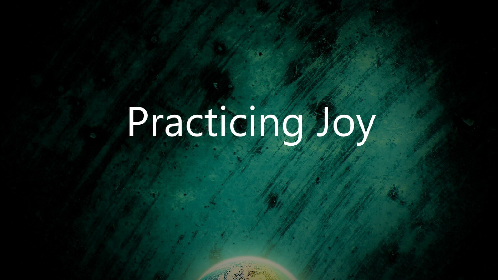Practicing Joy