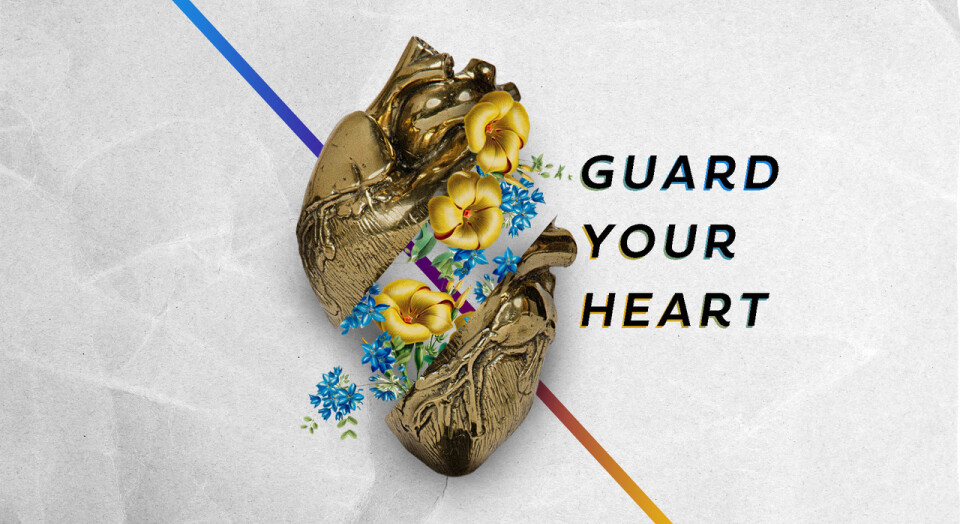Guard Your Heart