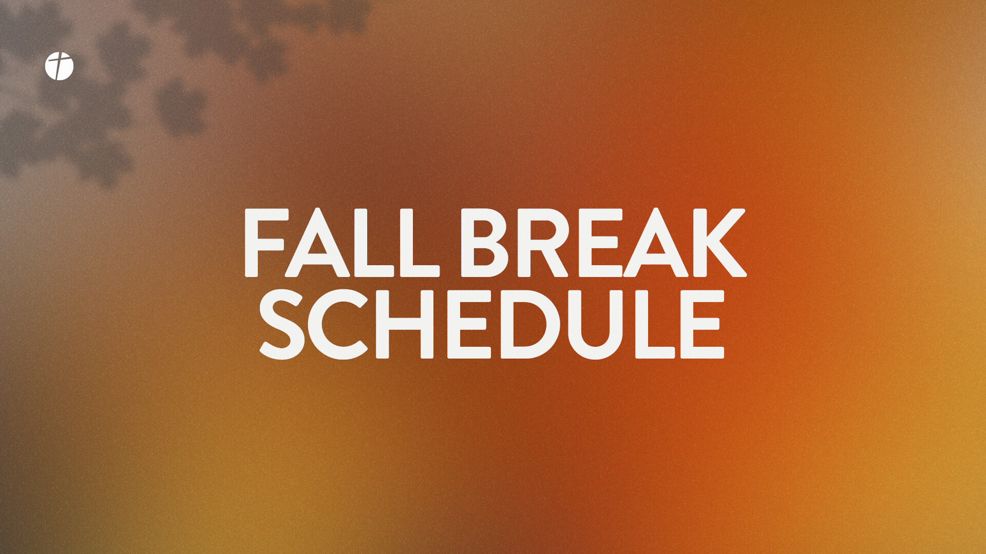 Battlefield & Buchanan Fall Break Schedule