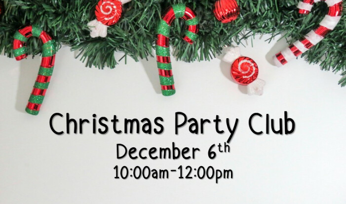 Christmas Party Club 2025 - Dec 6 2025 10:00 AM