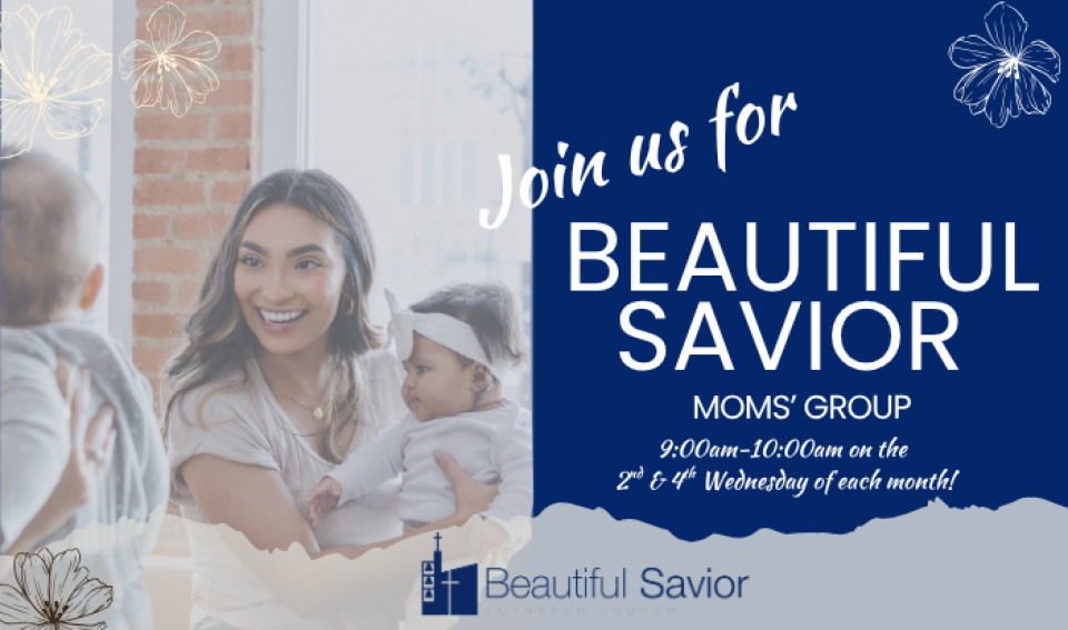 Beautiful Savior Moms
