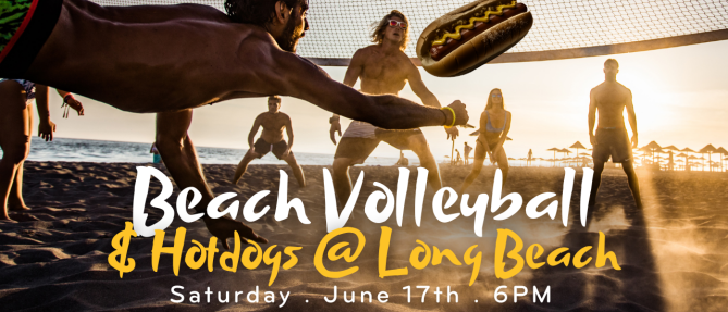 Beach Volleyball & Hot Dogs at Long Beach! - Jun 17 2023 6:00 PM