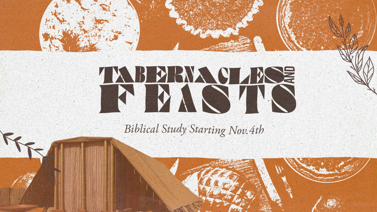 Tabernacle and Feasts Bible Study