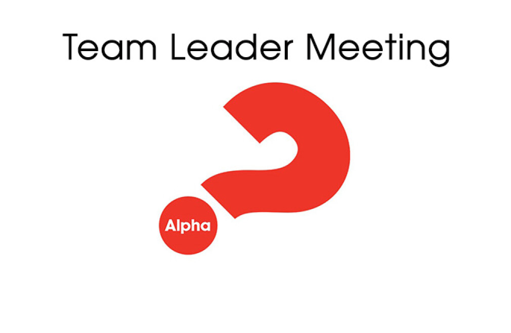 ALPHA Team Leader Meeting