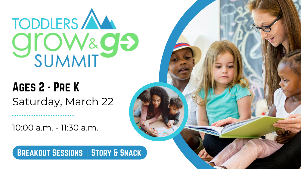 Toddlers Grow and Go Summit